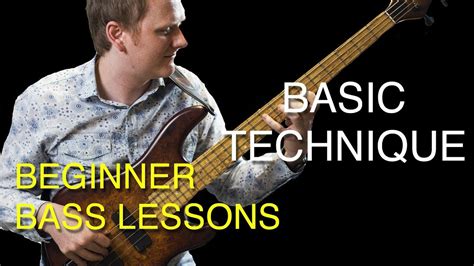 Learn Bass Learn The Basic Techniques Youtube