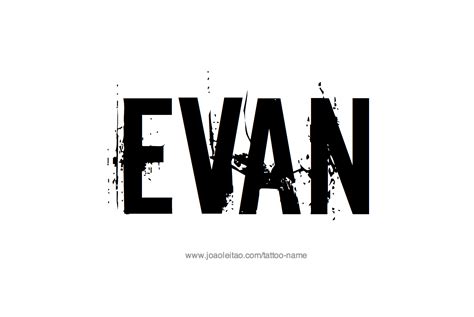 People whose last names start with l. Evan Name Tattoo Designs