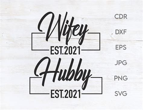 Hubby Wifey Est 2021 Svg Honeymoon Svg Couples Shirt Svg Etsy