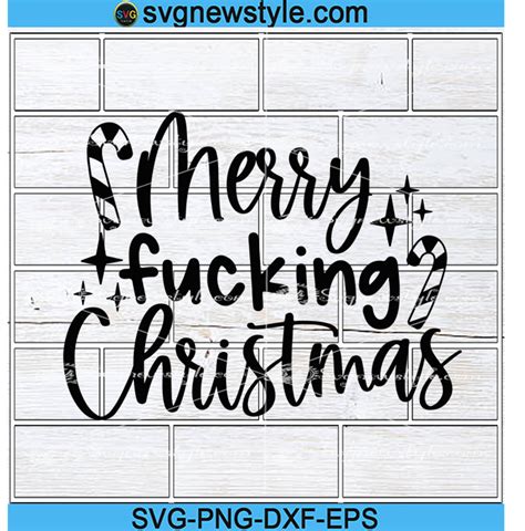 merry fucking christmas svg sassy christmas png funny xmas svg png dxf eps cricut file