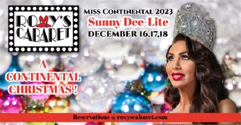 Featuring Miss Continental 2023 Sunny Dee Lite Roxys Cabaret
