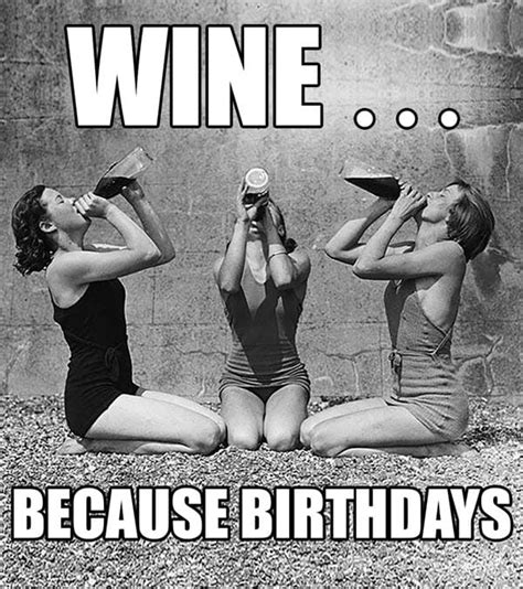 Happy Birthday Wine Memes To Help You Celebrate SayingImages Com