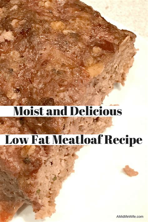 Use good quality meat, including. Moist and Delicious - Low Fat Meatloaf Recipe | A Midlife Wife