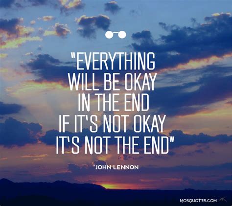 Everything Will Be Okay Quotes Quotesgram