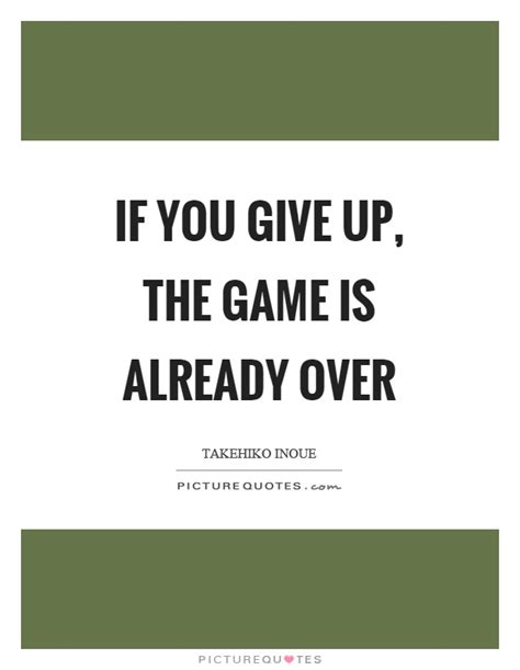 Game Over Quotes Game Over Sayings Game Over Picture Quotes