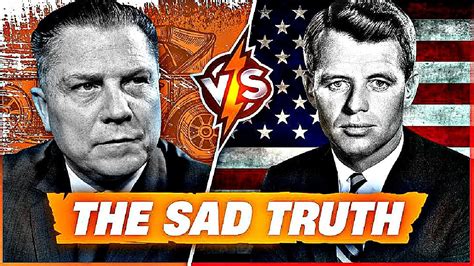 The History Of The Savage Feud Between Jimmy Hoffa And Robert Kennedy Youtube