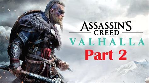 Assassin S Creed Valhalla Playthrough Part 2 When Sigurd Returns By