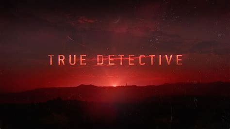True Detective Season 3 Main Title Sequence The Art Of Vfx