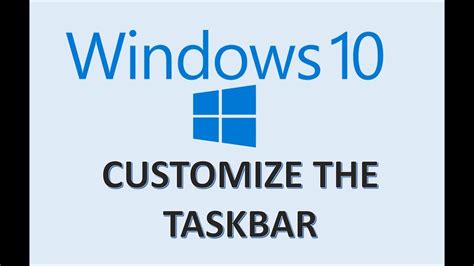 Customize The Taskbar In Windows 10 Customguide Vrogue
