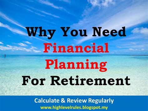 High Level Rules 249 Why Financial Planning Approach For Retirement