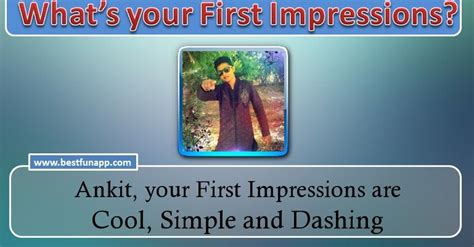 Click Here To Find Whats Your First Impressions Impress One Quotes
