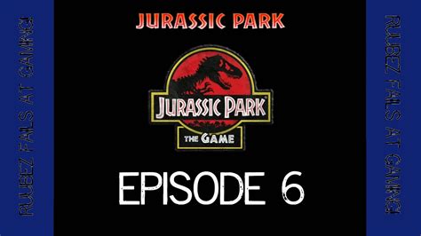 Ruubez Plays Jurassic Park The Game Episode 6walkthrough Wednesday