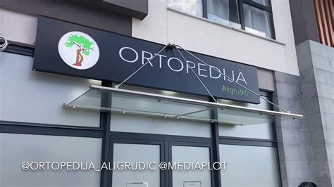 Ortopedija Aligrudic Podgorica Youtube