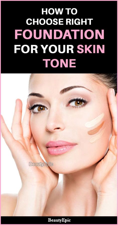 How To Choose The Right Foundation For Your Skin Type And Tone Skin
