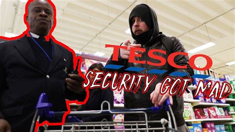 Tesco Security Got Mad Youtube