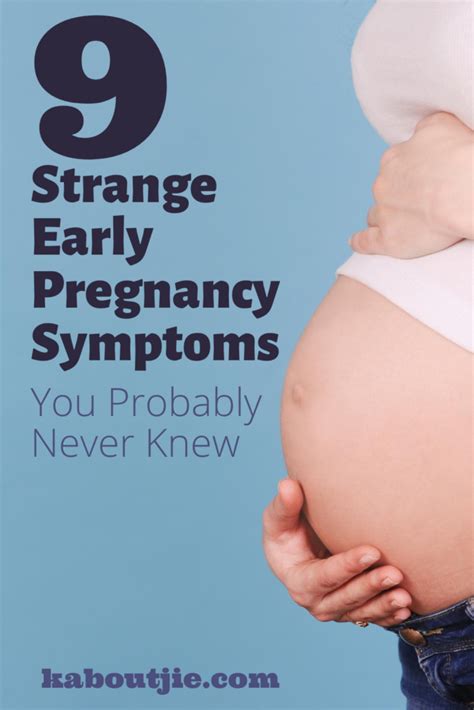 9 Strange Early Pregnancy Symptoms You Probably Never Knew