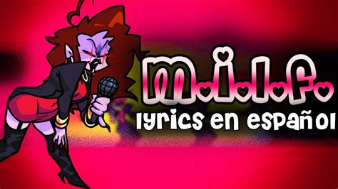 Milf Lyrics En Español Friday Night Funkin Week 4 Fnf Bf Vs