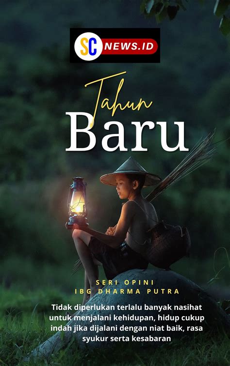 TAHUN BARU (SERI OPINI IBG DHARMA PUTRA) - SC News