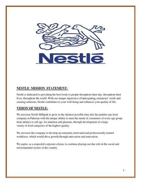 Nestlé is.the world's leading nutrition, health and wellness company. Nestle Mission Statement