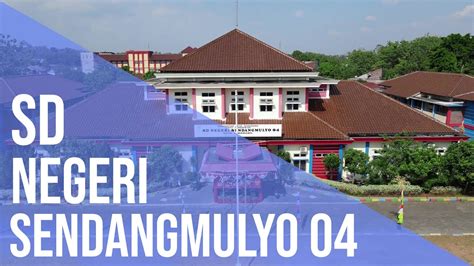 Profil Gedung Sdn Semarang Drone View Profil Sekolah Youtube