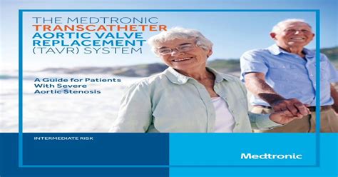 The Medtronic Transcatheter Aortic Valve Replacement Tavr · 2017 07