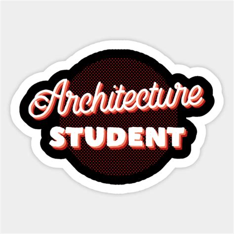 Architecture Student Future Architect Architect Sticker Teepublic