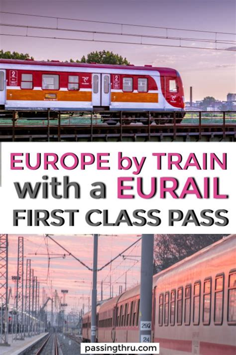 How To Tour Europe By Train Using Eurail First Class Passes Eurail