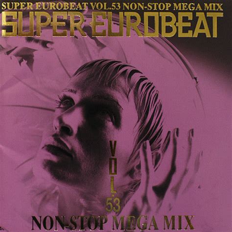 Super Eurobeat Vol 53 Non Stop Mega Mix Cd Compilation Mixed
