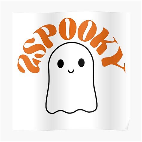 Too Spooky Cute Halloween Ghost Poster For Sale By Kelseynix26