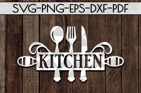 Kitchen Sign Papercut Template Kitchen Decor Svg Dxf Pdf By Mulia