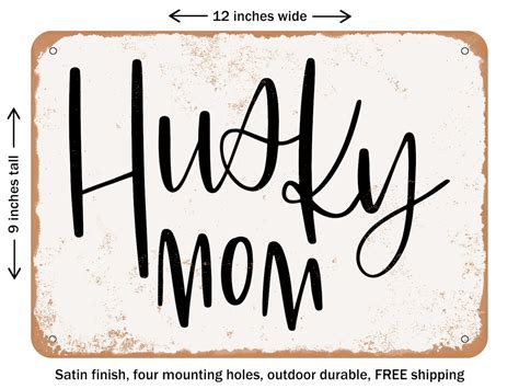 Decorative Metal Sign Husky Mom Vintage Rusty Look Signs Michaels