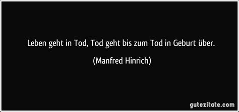Leben geht in Tod, Tod geht bis zum Tod in Geburt über.