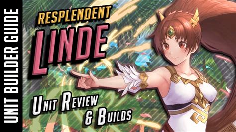 Resplendent Linde Unit Review And Builds Fire Emblem Heroes Feh
