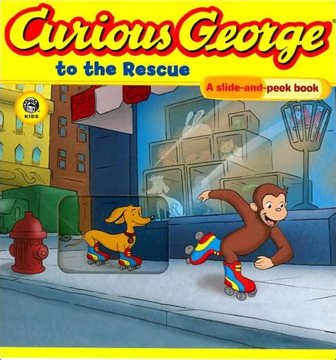 Curious George To The Rescue A Slide And Peek Book By H A Rey Editors Of Houghton Mifflin Co