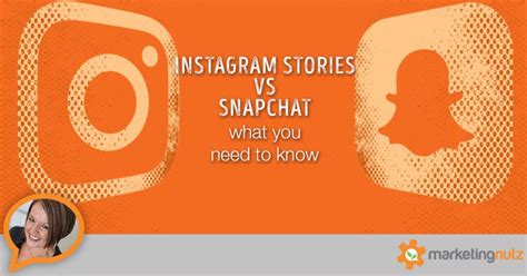 Instagram Stories Vs Snapchat In A Nutshell What You Need To Know