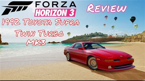 Forza Horizon 3 Toyota Mk3 Supra Review Youtube