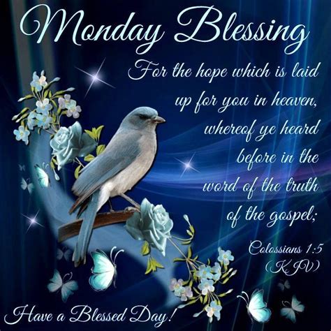 Monday Blessing Colossians 15 Have A Blessed Day Monday
