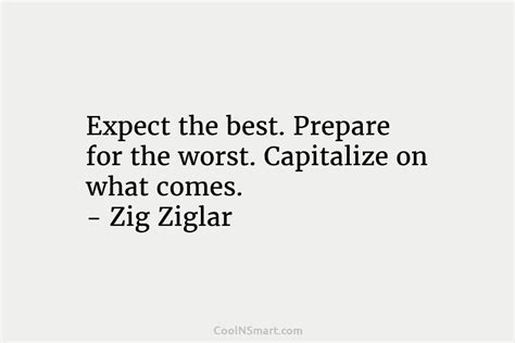 Zig Ziglar Quote Expect The Best Prepare For The Worst Coolnsmart