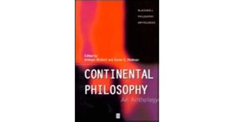 Continental Philosophy An Anthology By William A Mcneill