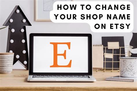 How To Change Your Etsy Shop Name