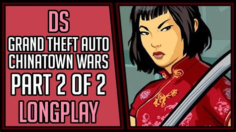 Grand Theft Auto Chinatown Wars 100bonus Part 2 Of 2 Ds