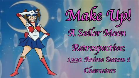 Make Up A Sailor Moon Retrospective 1992 Anime Season 1