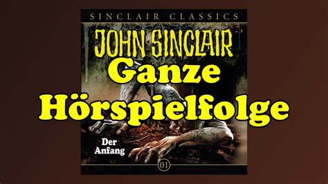 John Sinclair Classics Folge Der Anfang Ganze H Rspielfolge Youtube