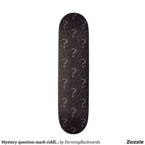 Mystery Question Mark Riddle Puzzle Grey Skateboard Zazzle Mystery