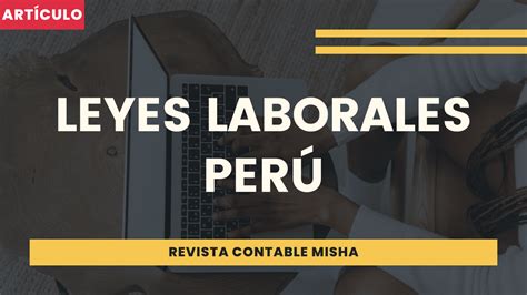 Leyes Laborales Perú 2024 Noticiero Contable