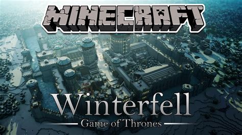 Minecraft Mapas Winterfell Game Of Thrones Youtube
