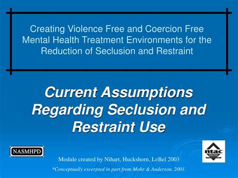 Ppt Current Assumptions Regarding Seclusion And Restraint Use