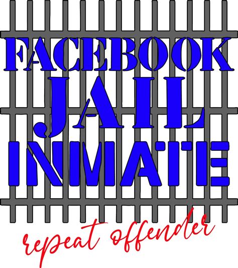 Facebook Jail Inmate Repeat Offender Svg Social Media Humor Etsy