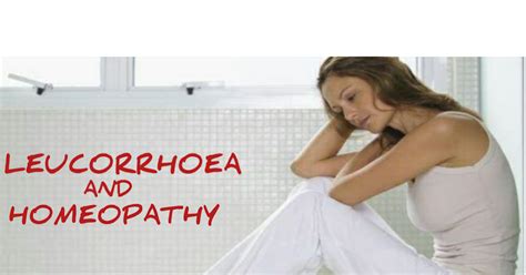 Leucorrhoea White Discharge And Homeopathy All About Homeopathy
