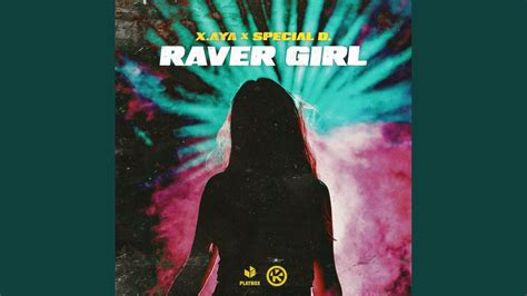 Raver Girl Youtube